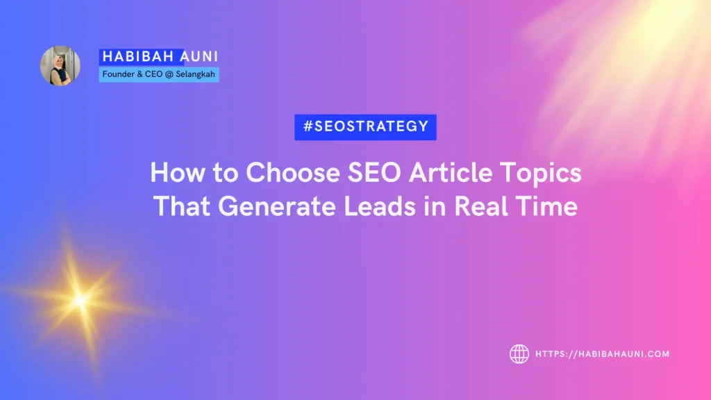 How to Choose SEO Article Topics That Generate Leads in Real Time
