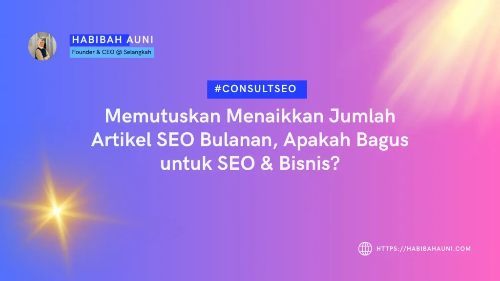 Memutuskan Menaikkan Jumlah Artikel SEO Bulanan